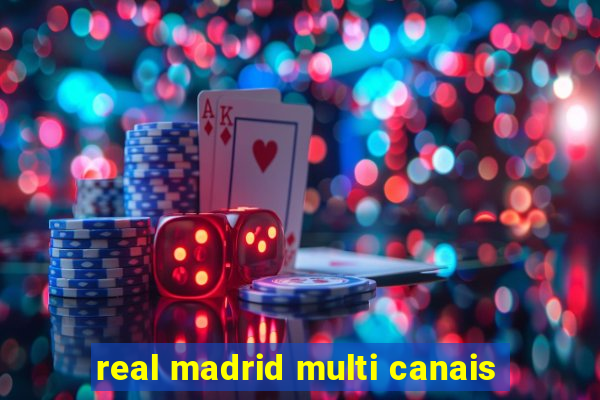 real madrid multi canais